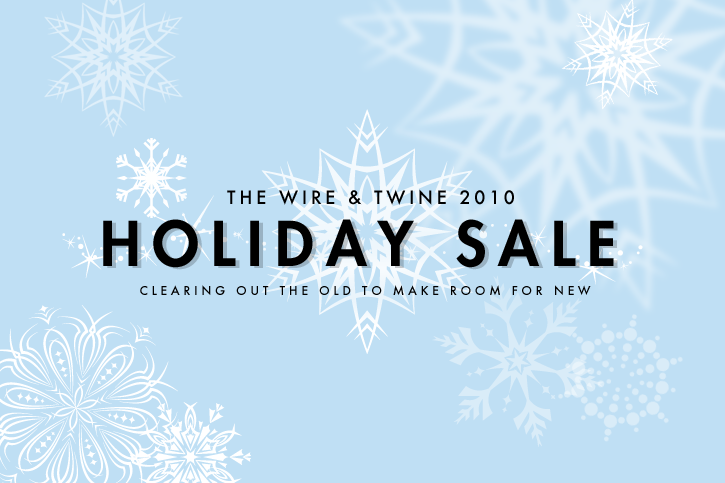 Wire & Twine Holiday Sale